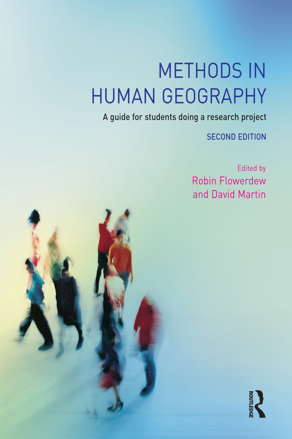 Methods in Human Geography A guide for students doing a research project 2nd Edition