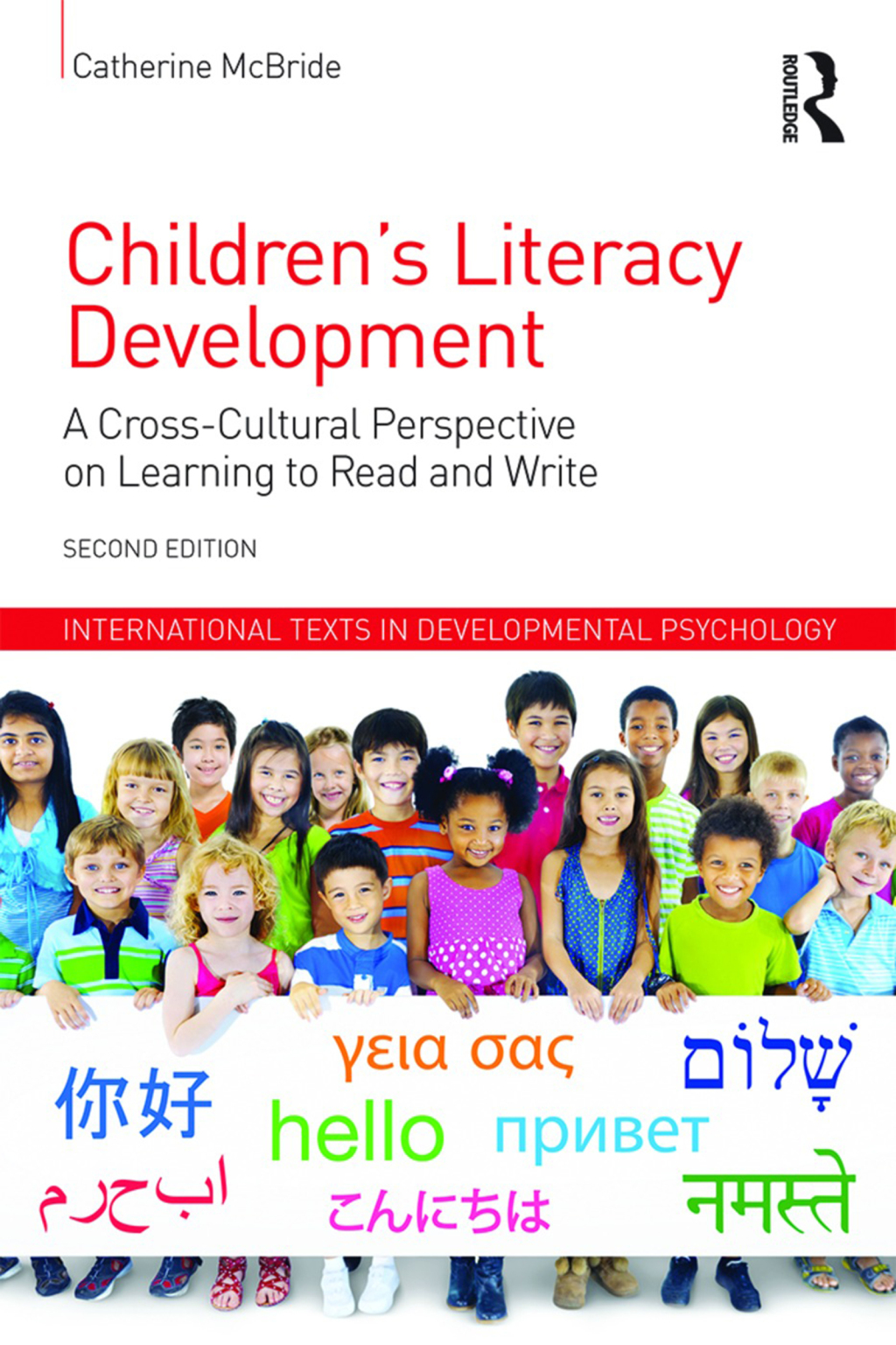 Children's Literacy Development A Cross-Cultural Perspective on Learning to Read and Write 2nd Edition