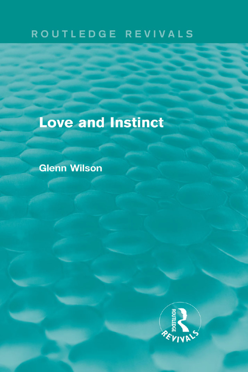 Love and Instinct (Routledge Revivals) 1st Edition