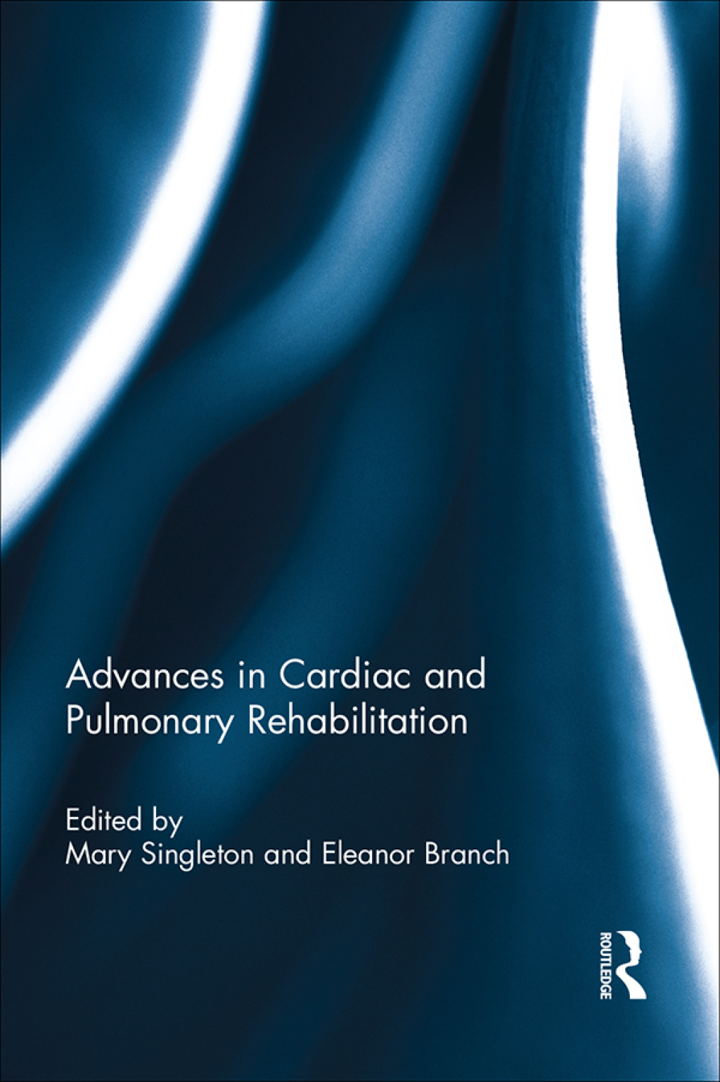 Advances in Cardiac and Pulmonary Rehabilitation 1st Edition