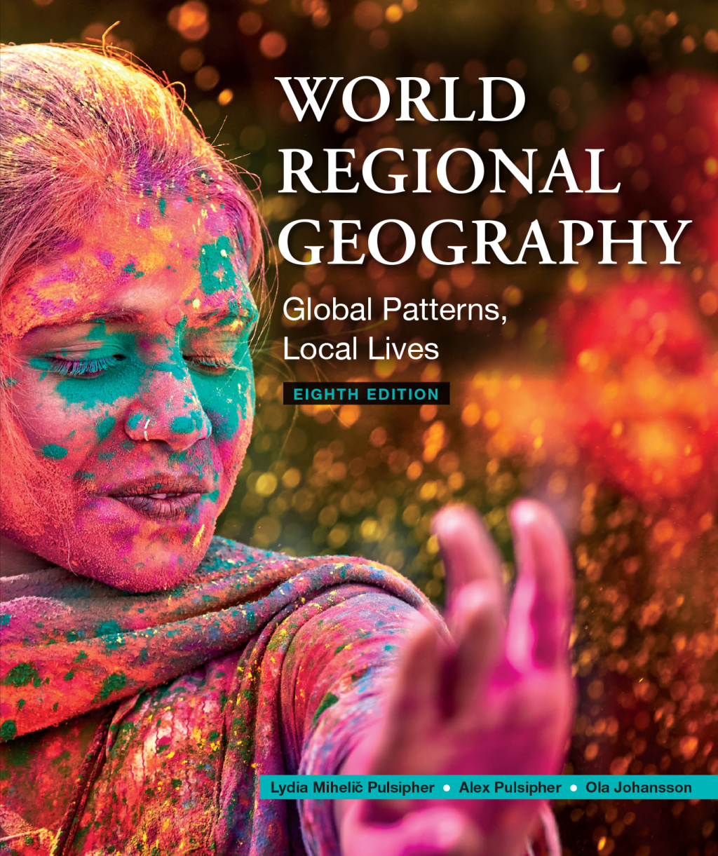 World Regional Geography Global Patterns, Local Lives 8th Edition