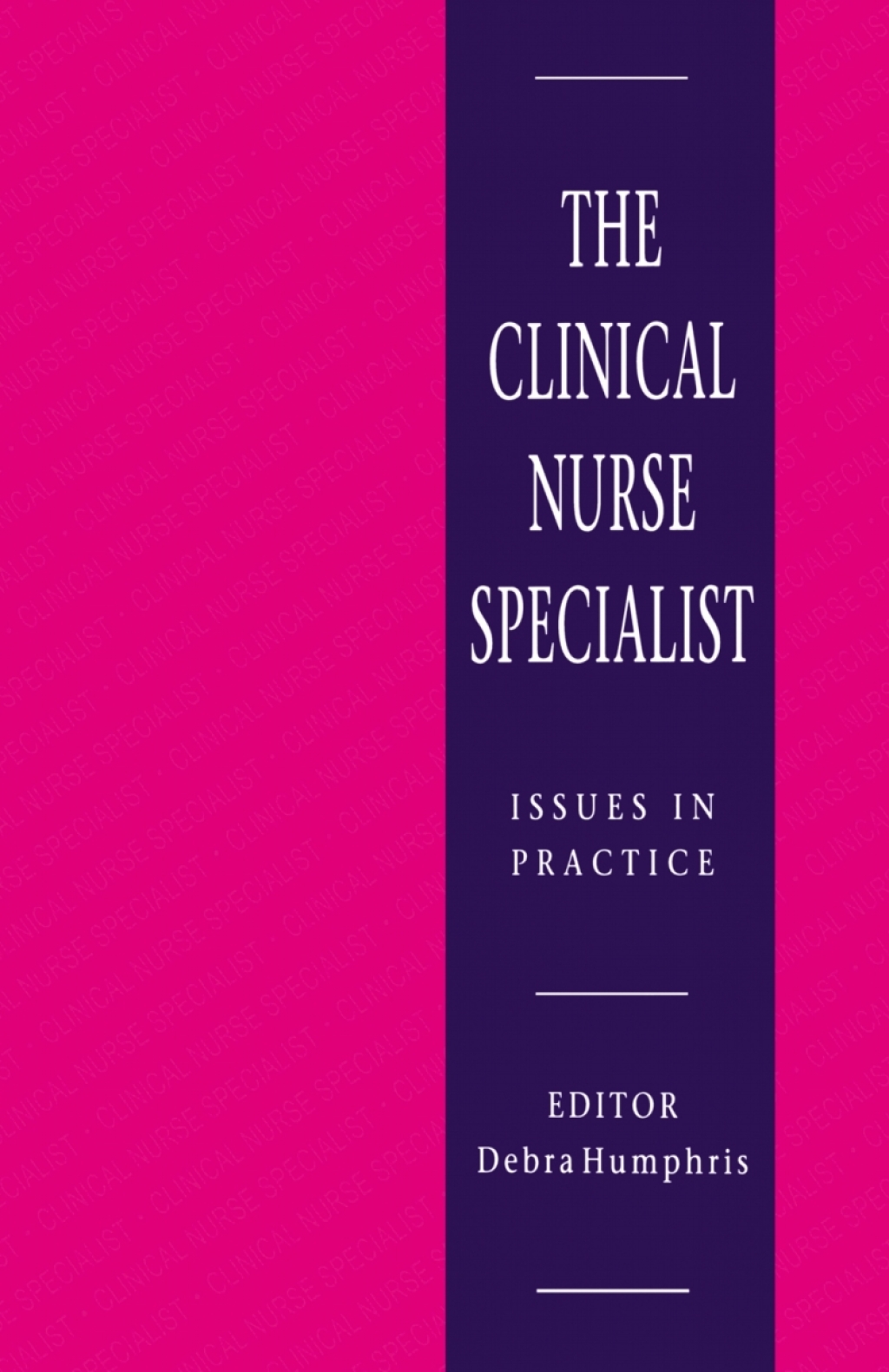 The Clinical Nurse Specialist 1st Edition