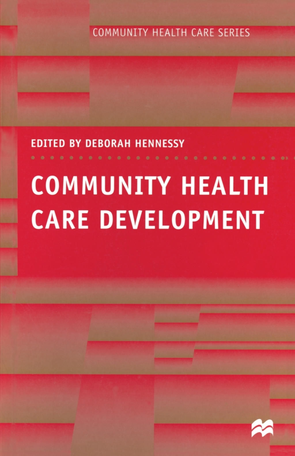 Community Health Care Development 1st Edition