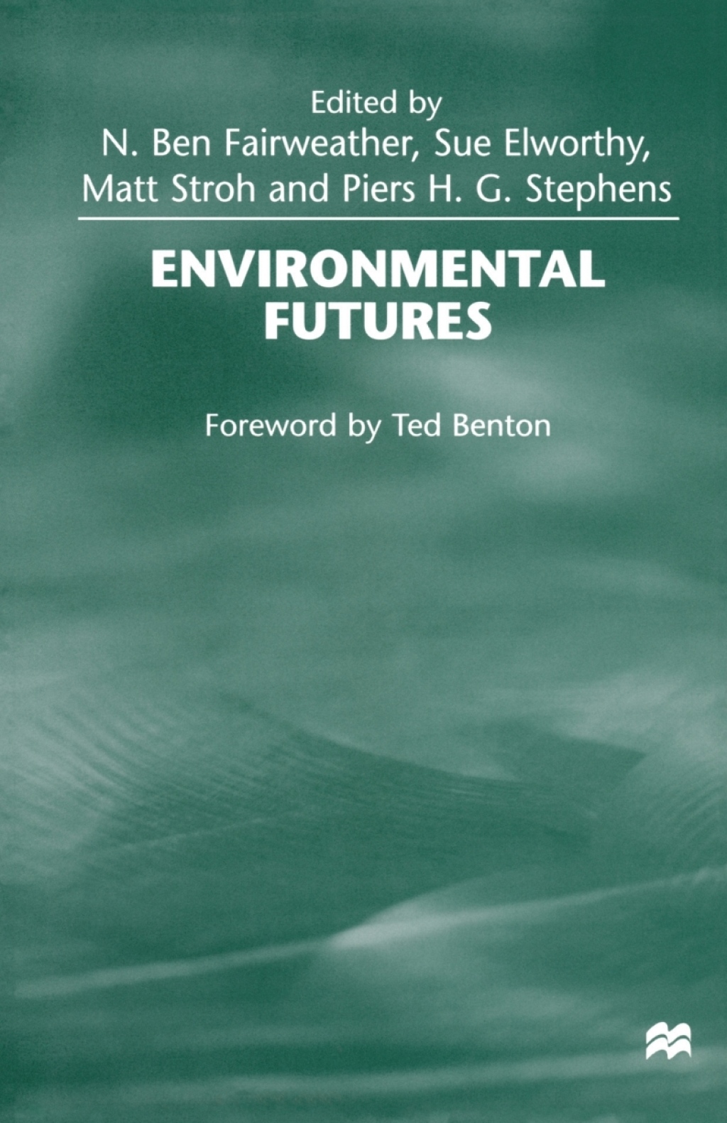 Environmental Futures 1st Edition