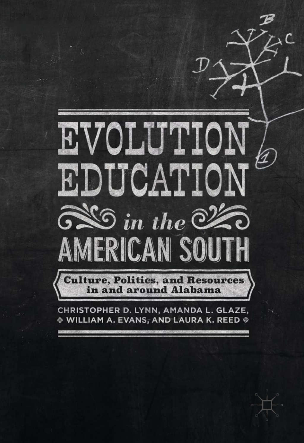 Evolution Education in the American South Culture, Politics, and Resources in and around Alabama 