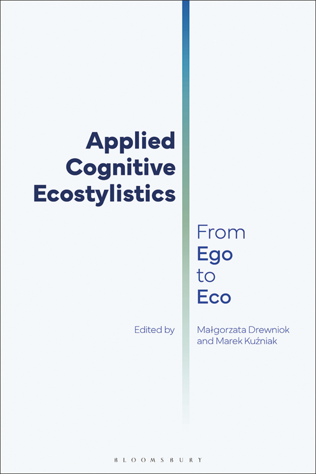 Applied Cognitive Ecostylistics From Ego to Eco 1st Edition