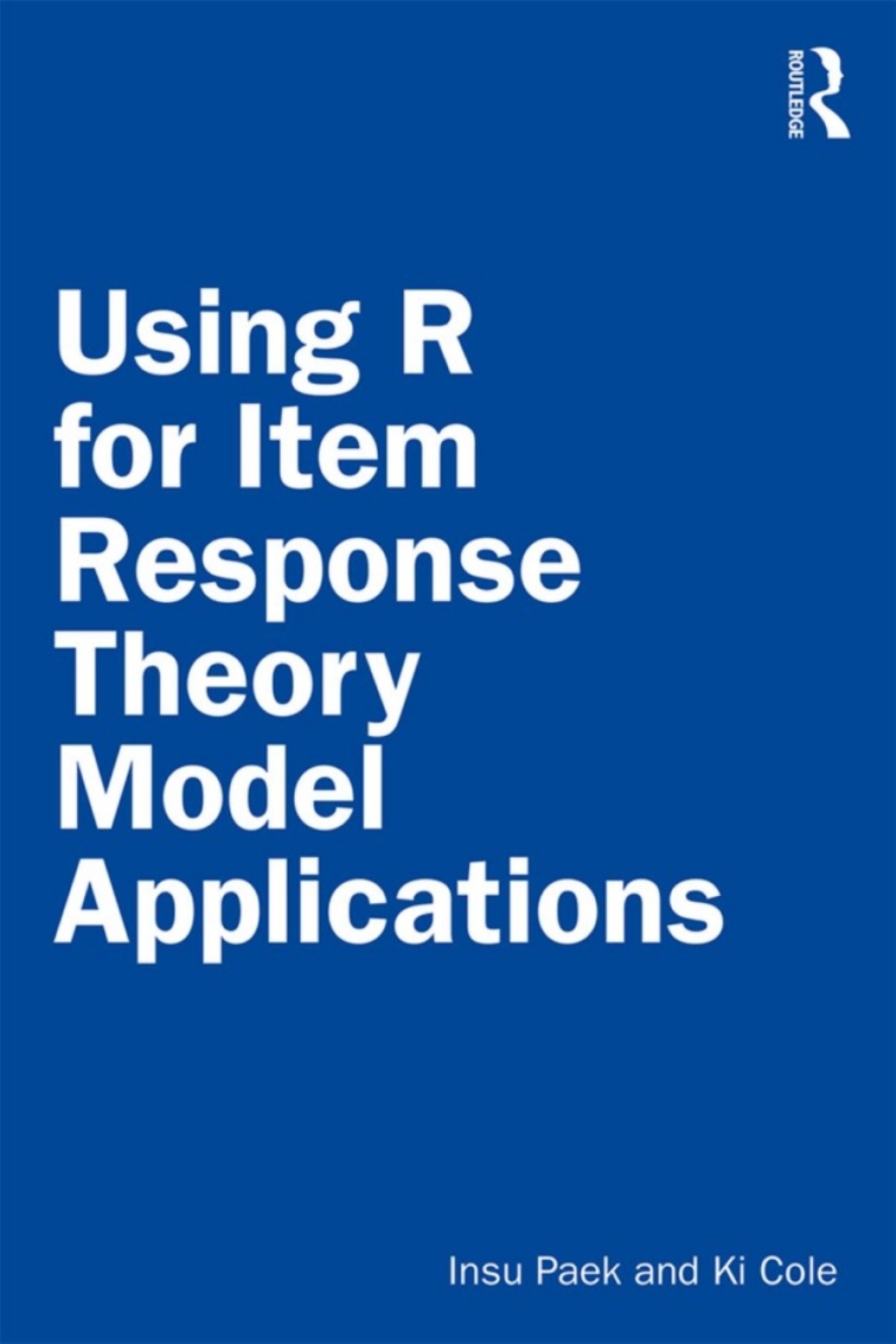Using R for Item Response Theory Model Applications 1st Edition