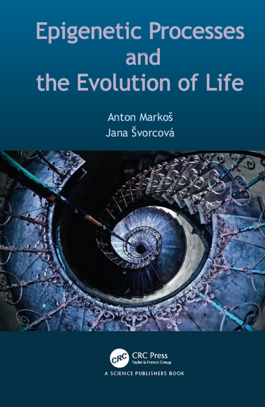 Epigenetic Processes and Evolution of Life 1st Edition