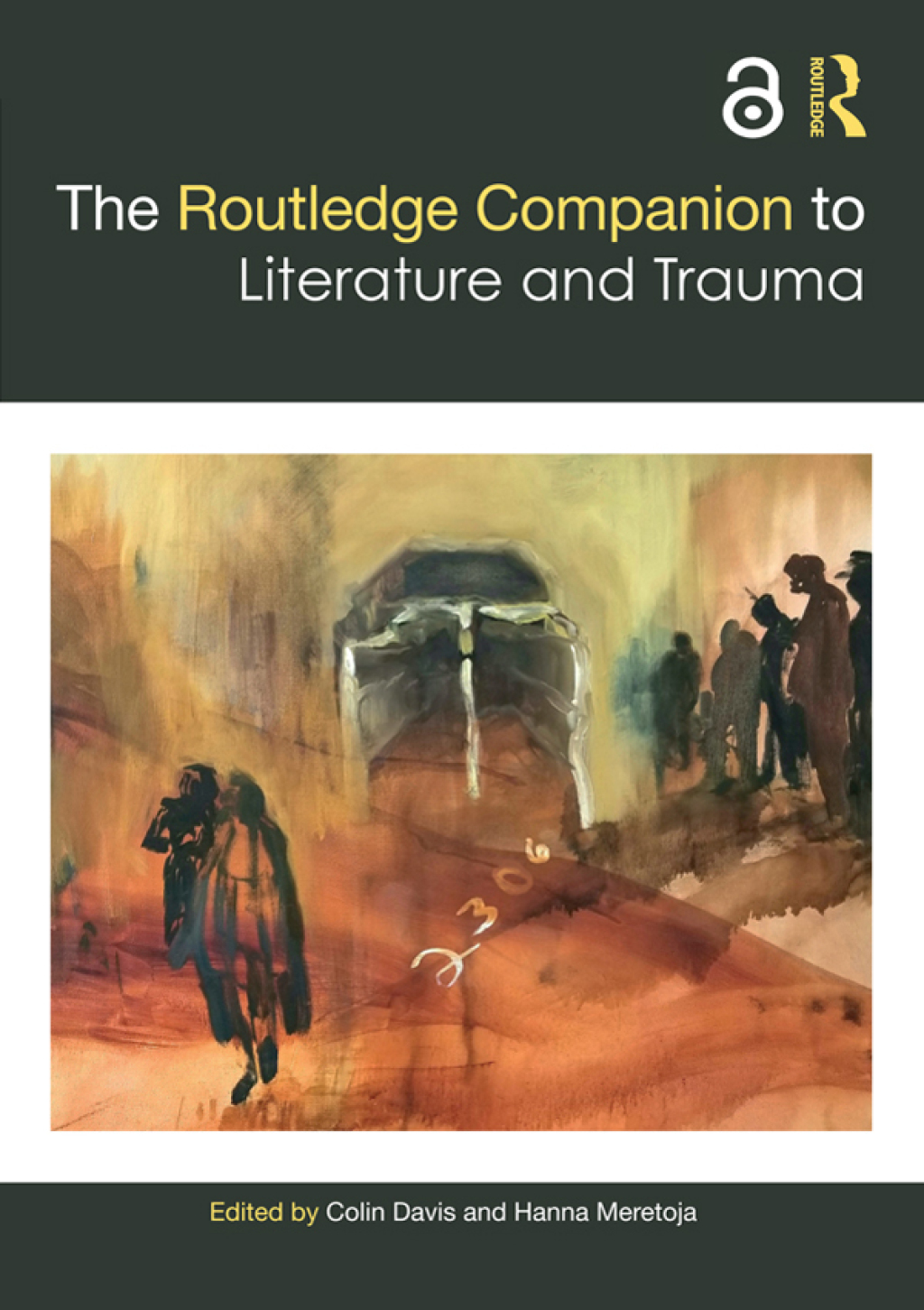 The Routledge Companion to Literature and Trauma 1st Edition