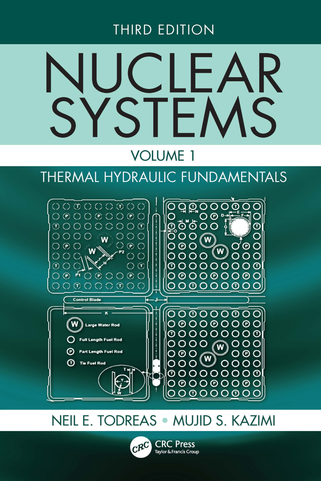 Nuclear Systems Volume I Thermal Hydraulic Fundamentals 3rd Edition