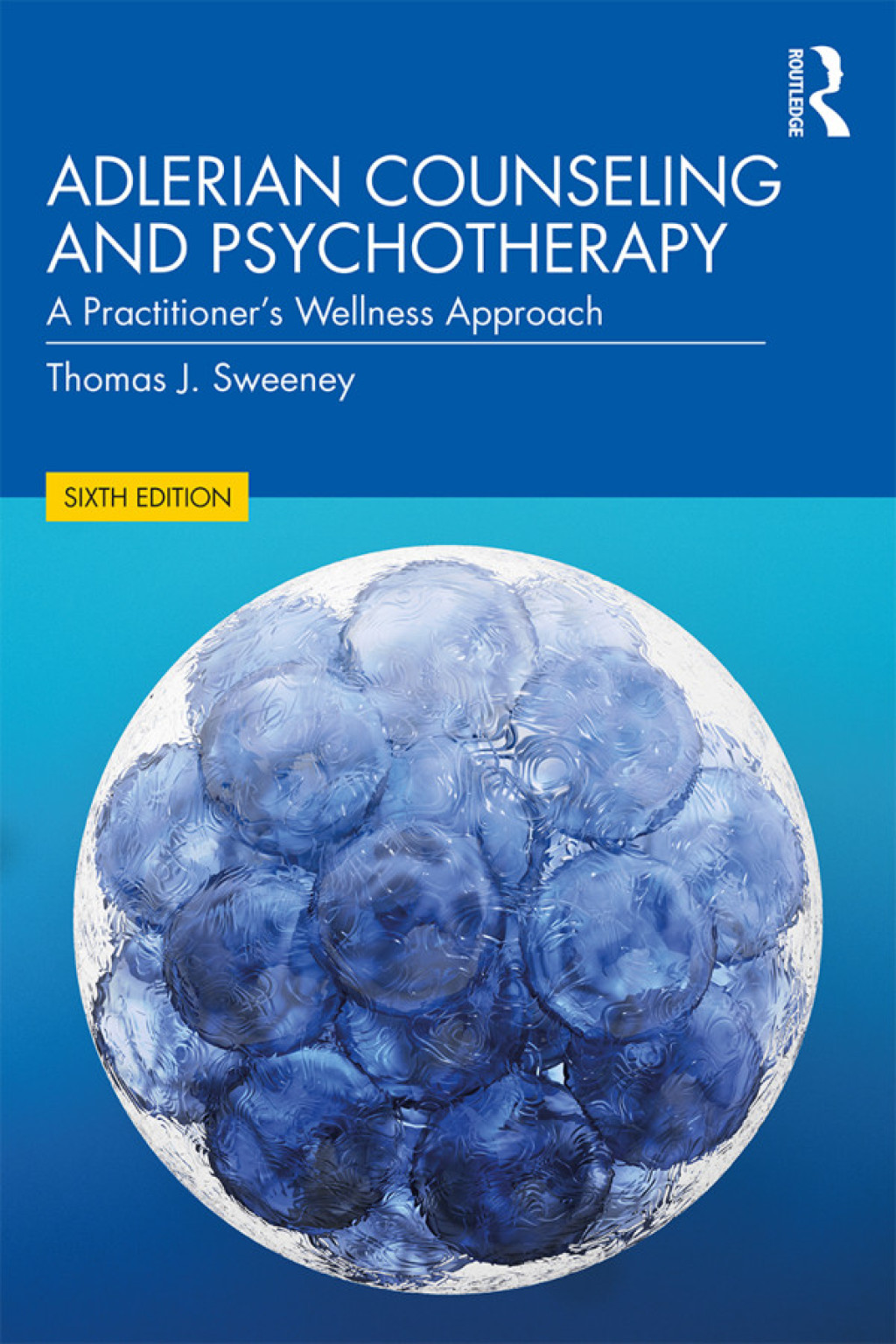Adlerian Counseling and Psychotherapy A Practitioner's Wellness Approach 6th Edition