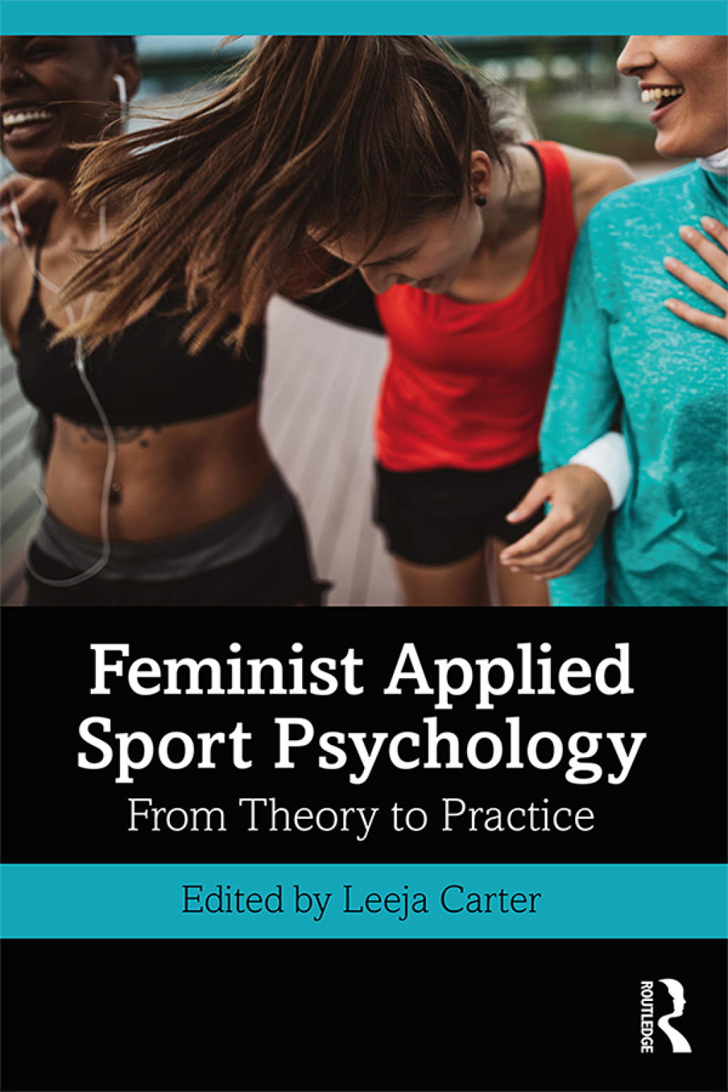 Feminist Applied Sport Psychology From Theory to Practice 1st Edition