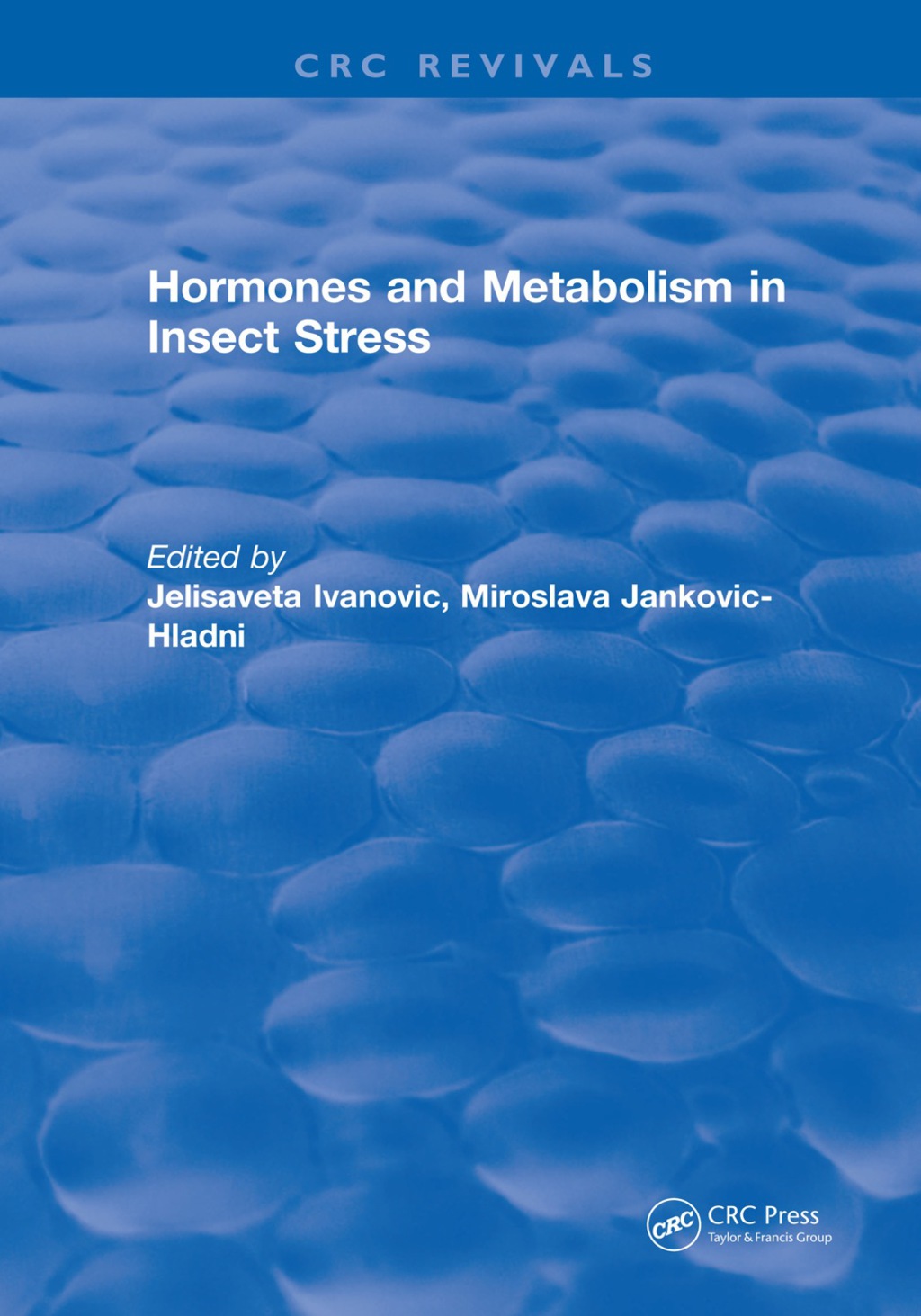 Hormones and Metabolism in Insect Stress 1st Edition
