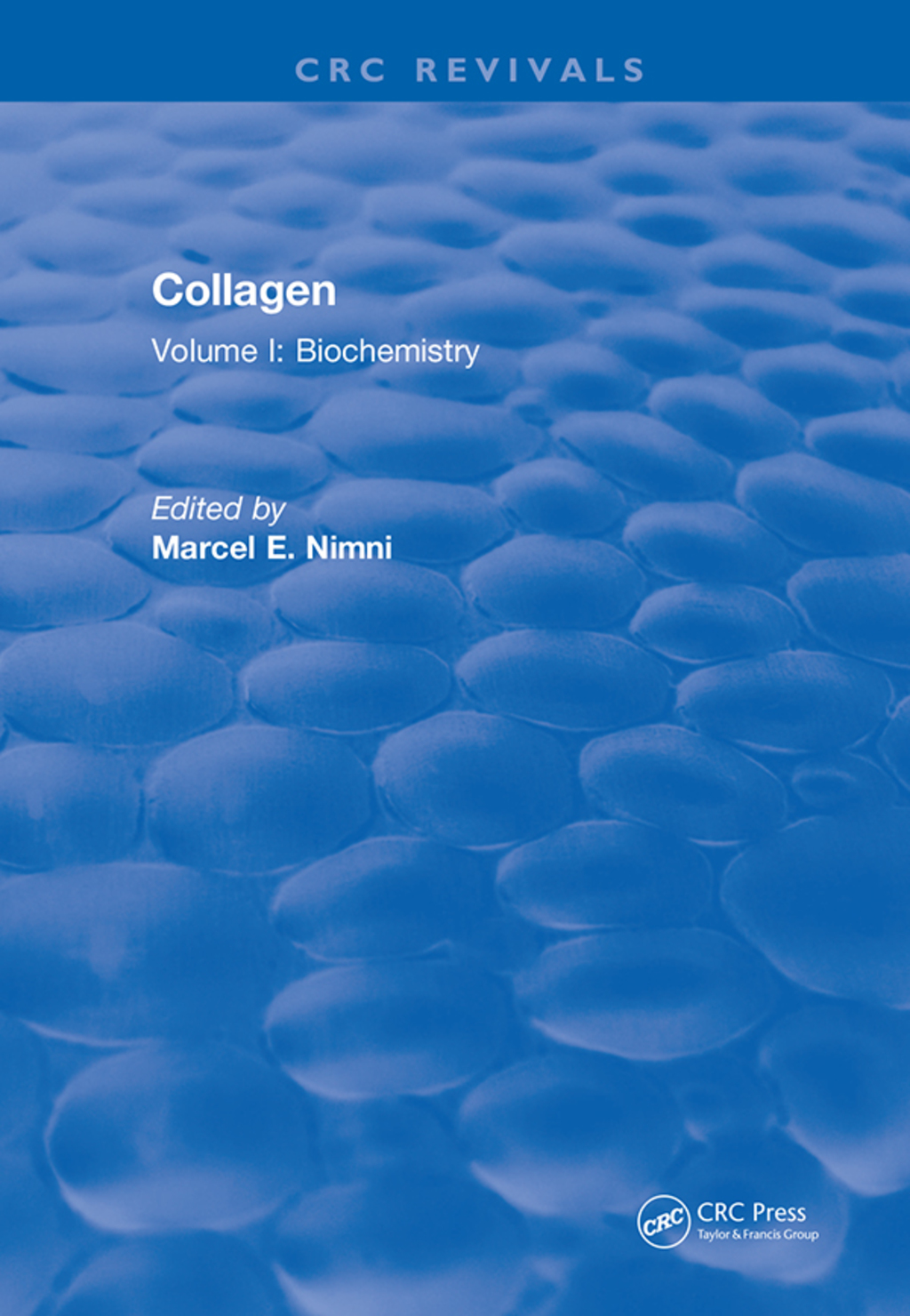 Collagen Volume I: Biochemistry 1st Edition