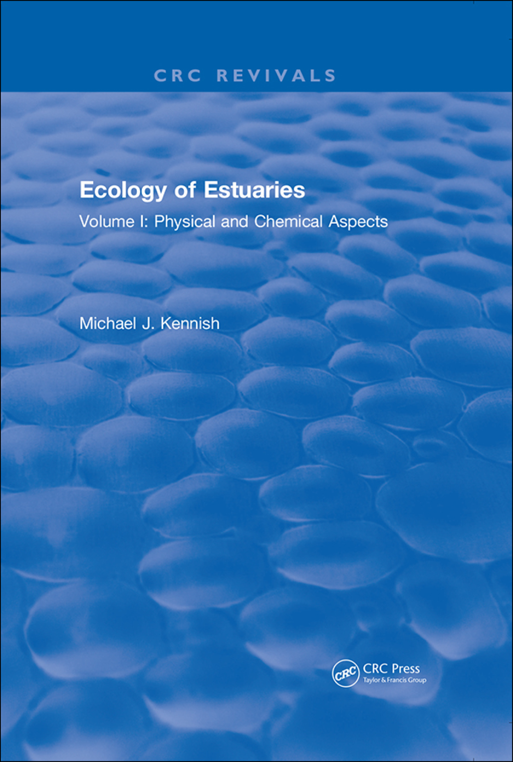 Ecology of Estuaries Volume 2: Biological Aspects 1st Edition
