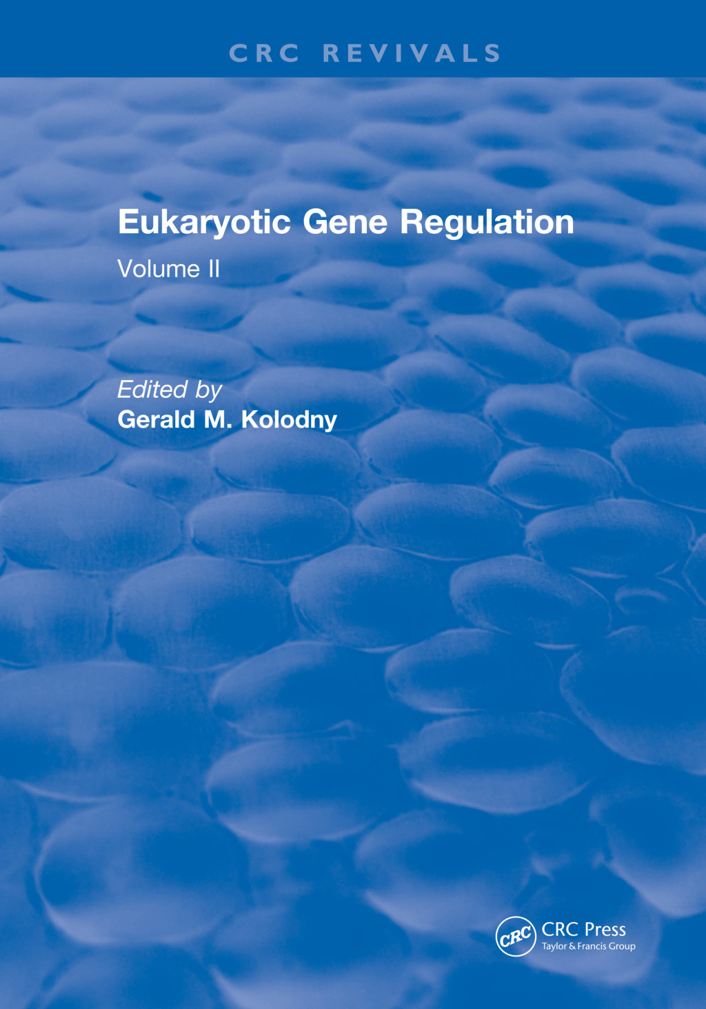Eukaryotic Gene Regulation Volume II 1st Edition