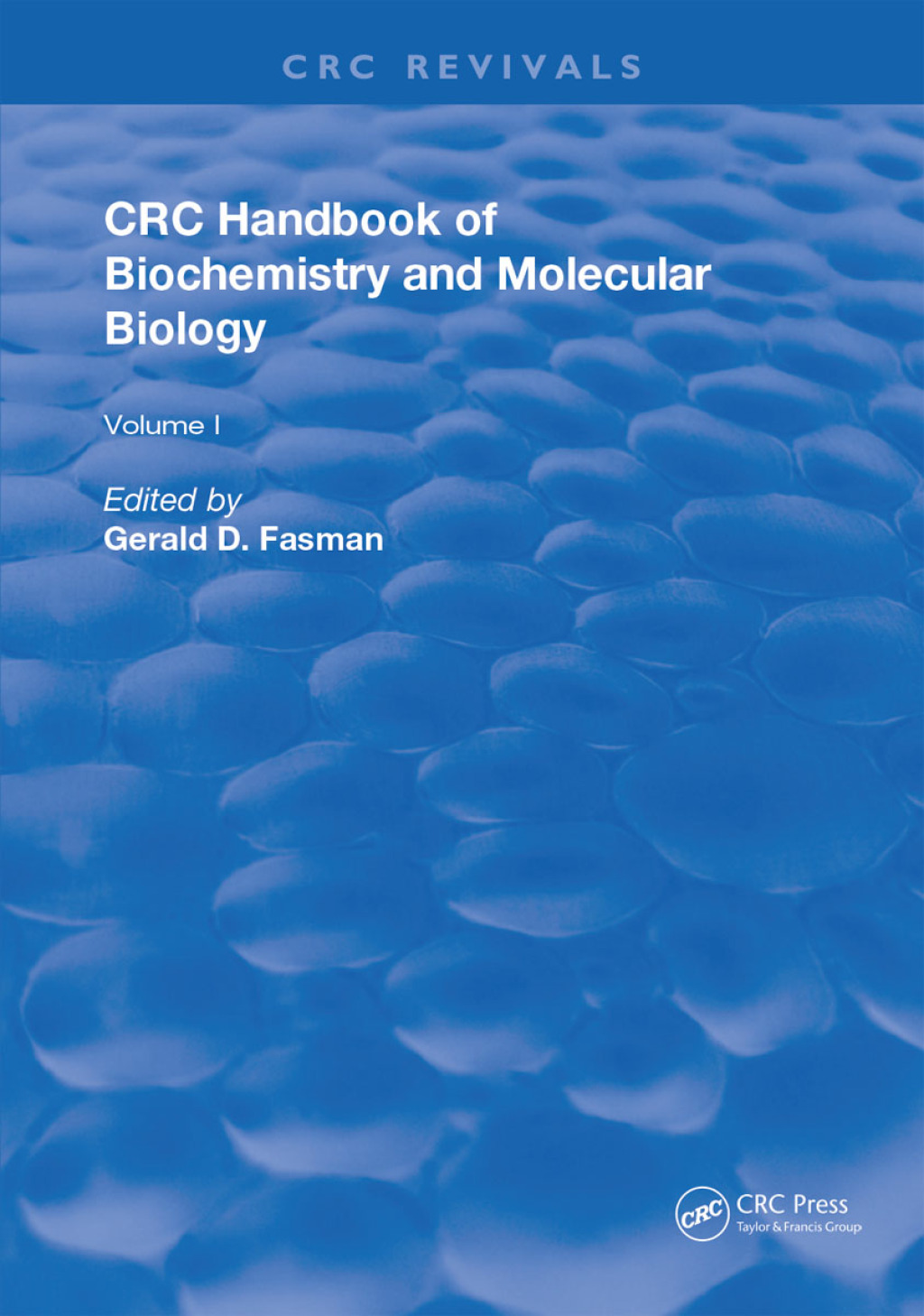 Handbook of Biochemistry Section D Physical Chemical Data, Volume I 3rd Edition