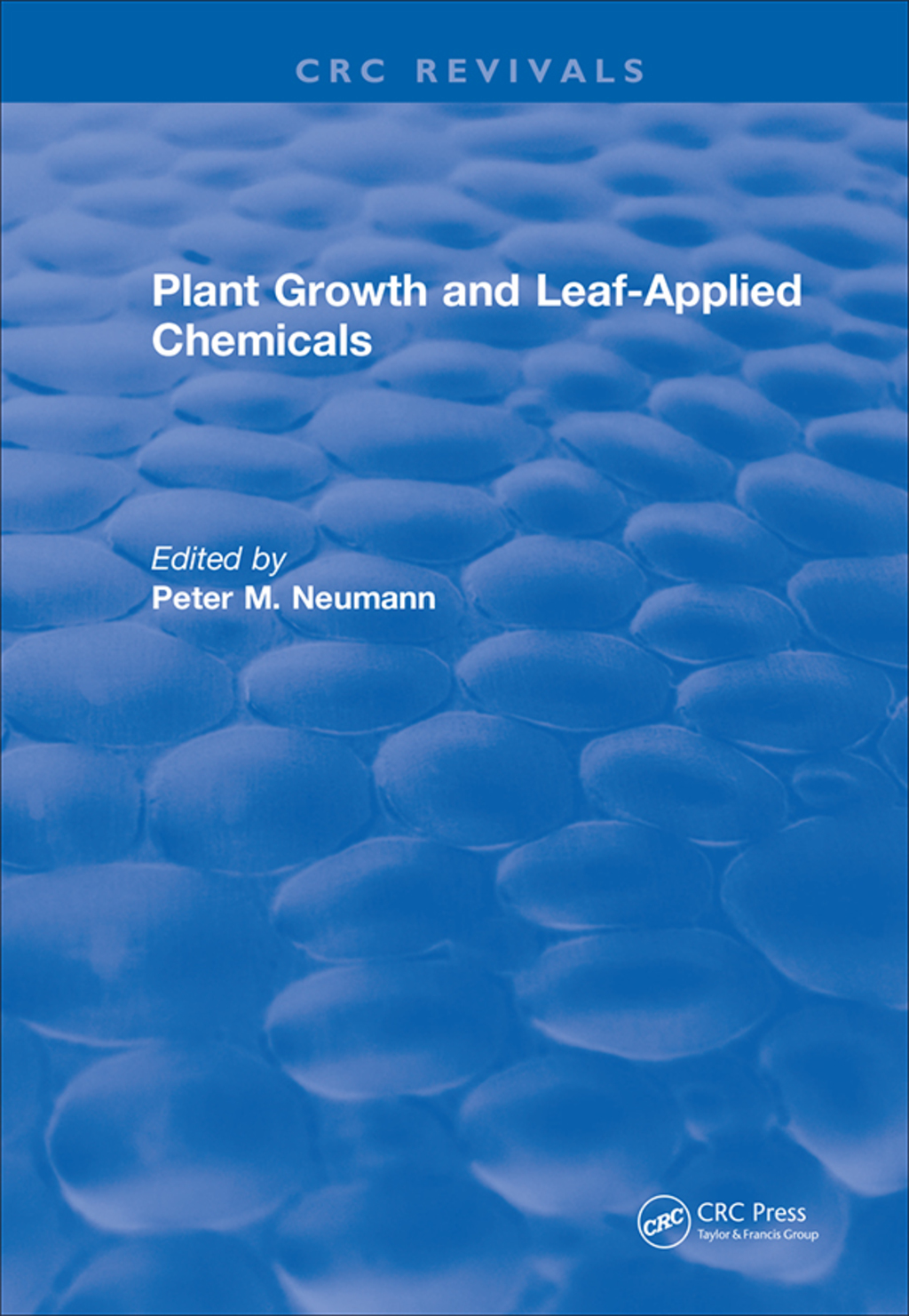 Plant Growth and Leaf-Applied Chemicals 1st Edition