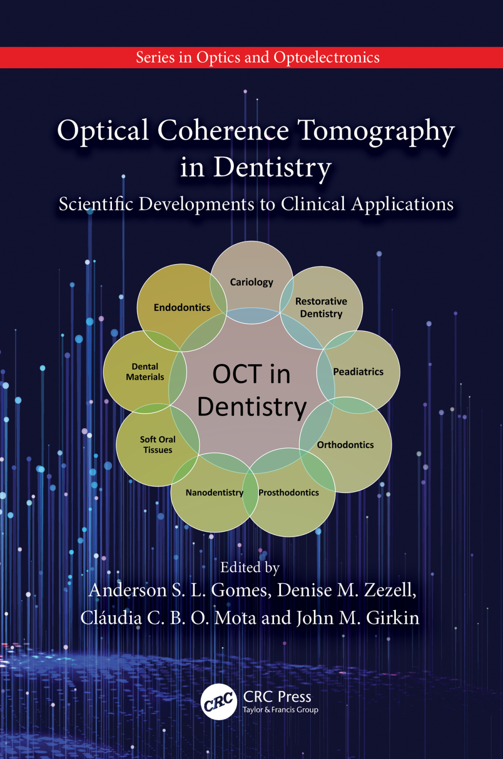 Optical Coherence Tomography in Dentistry Scientific Developments to Clinical Applications 1st Edition