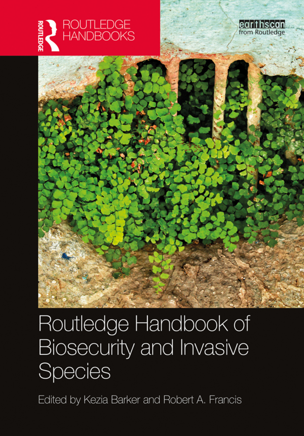 Routledge Handbook of Biosecurity and Invasive Species 1st Edition