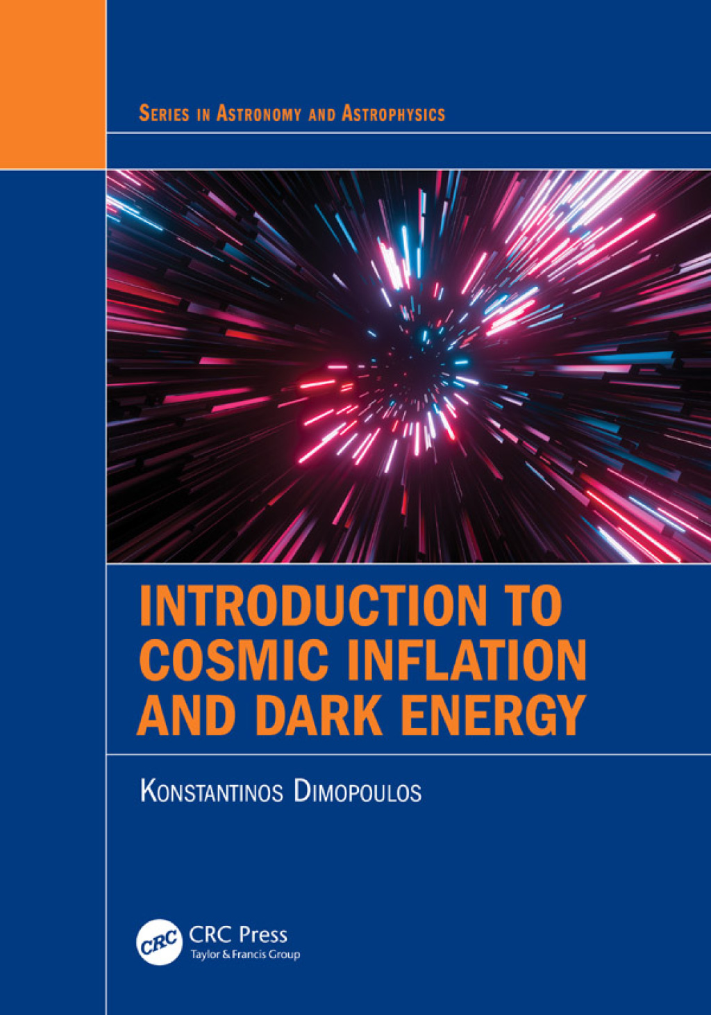 Introduction to Cosmic Inflation and Dark Energy 1st Edition