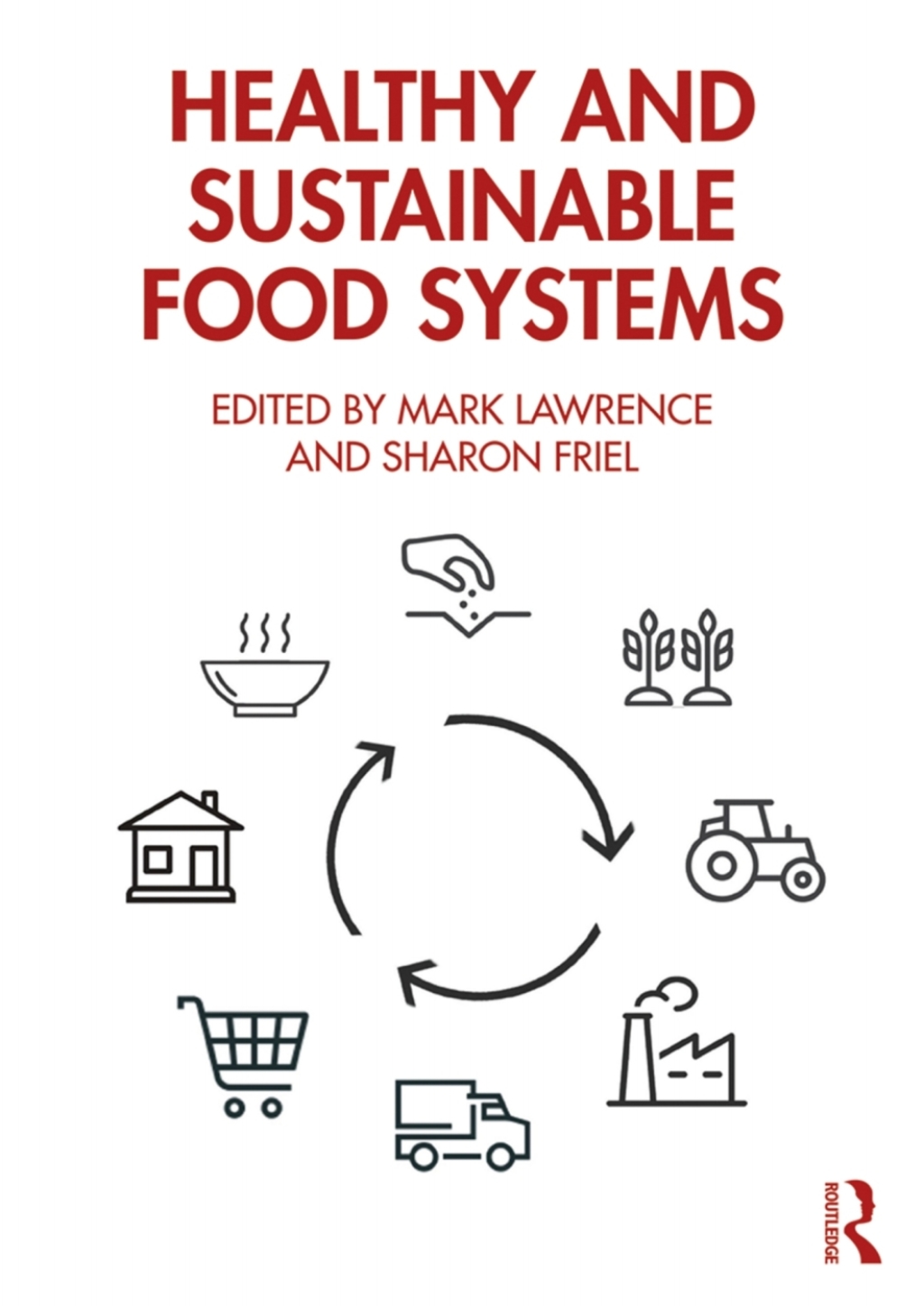 Healthy and Sustainable Food Systems 1st Edition