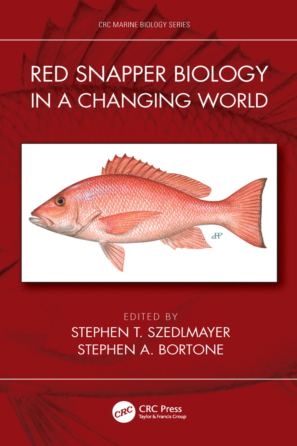 Red Snapper Biology in a Changing World 1st Edition