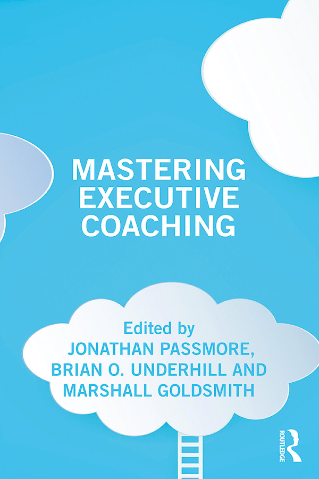 Mastering Executive Coaching 1st Edition