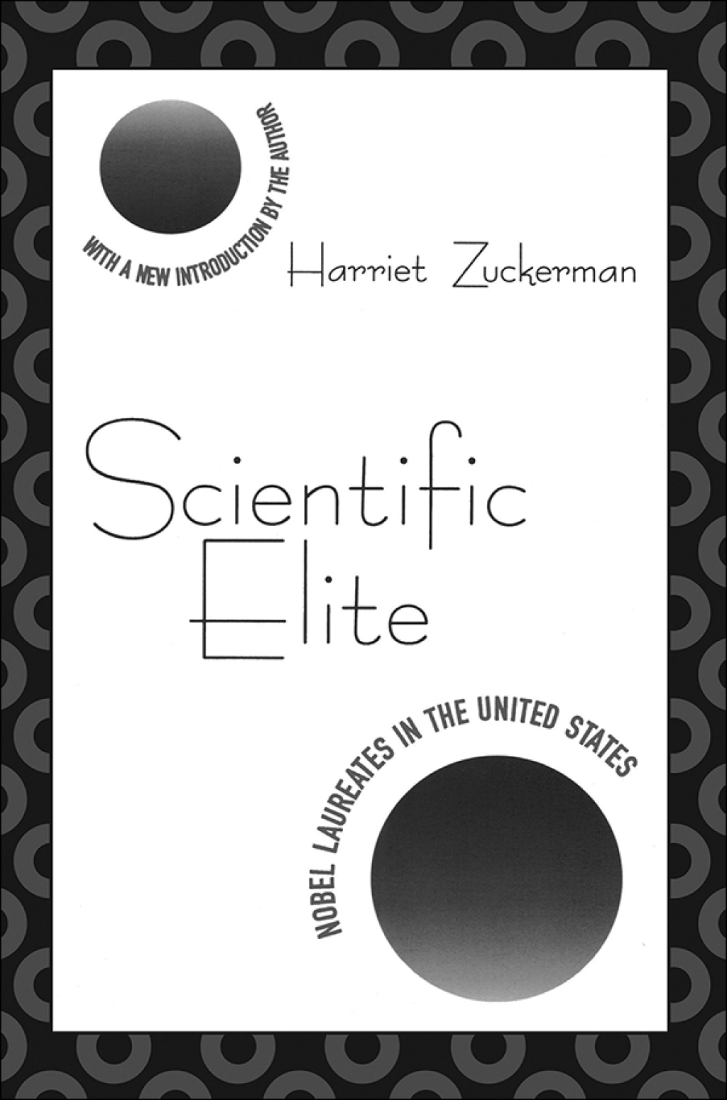 Scientific Elite Nobel Laureates in the United States 2nd Edition