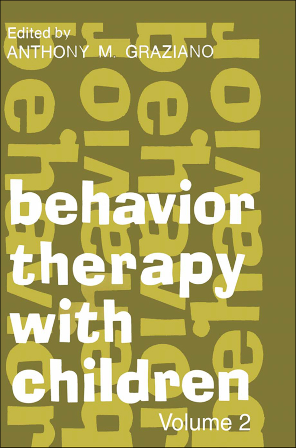 Behavior Therapy with Children Volume 2 1st Edition