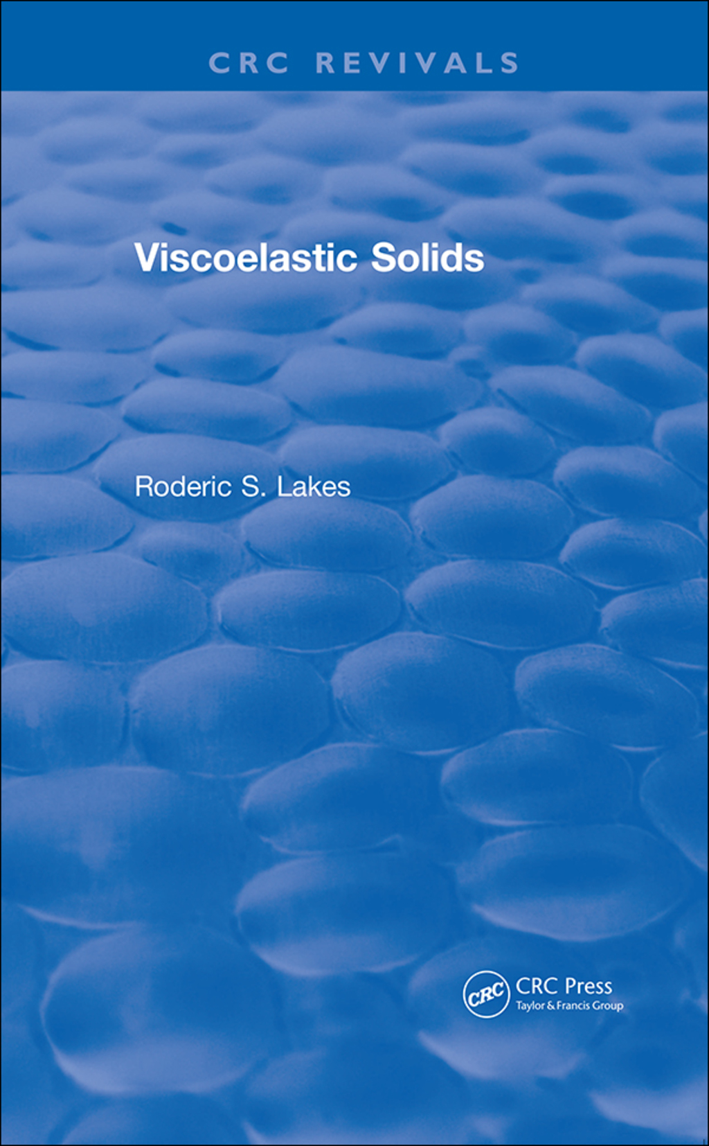 Revival: Viscoelastic Solids (1998) 1st Edition