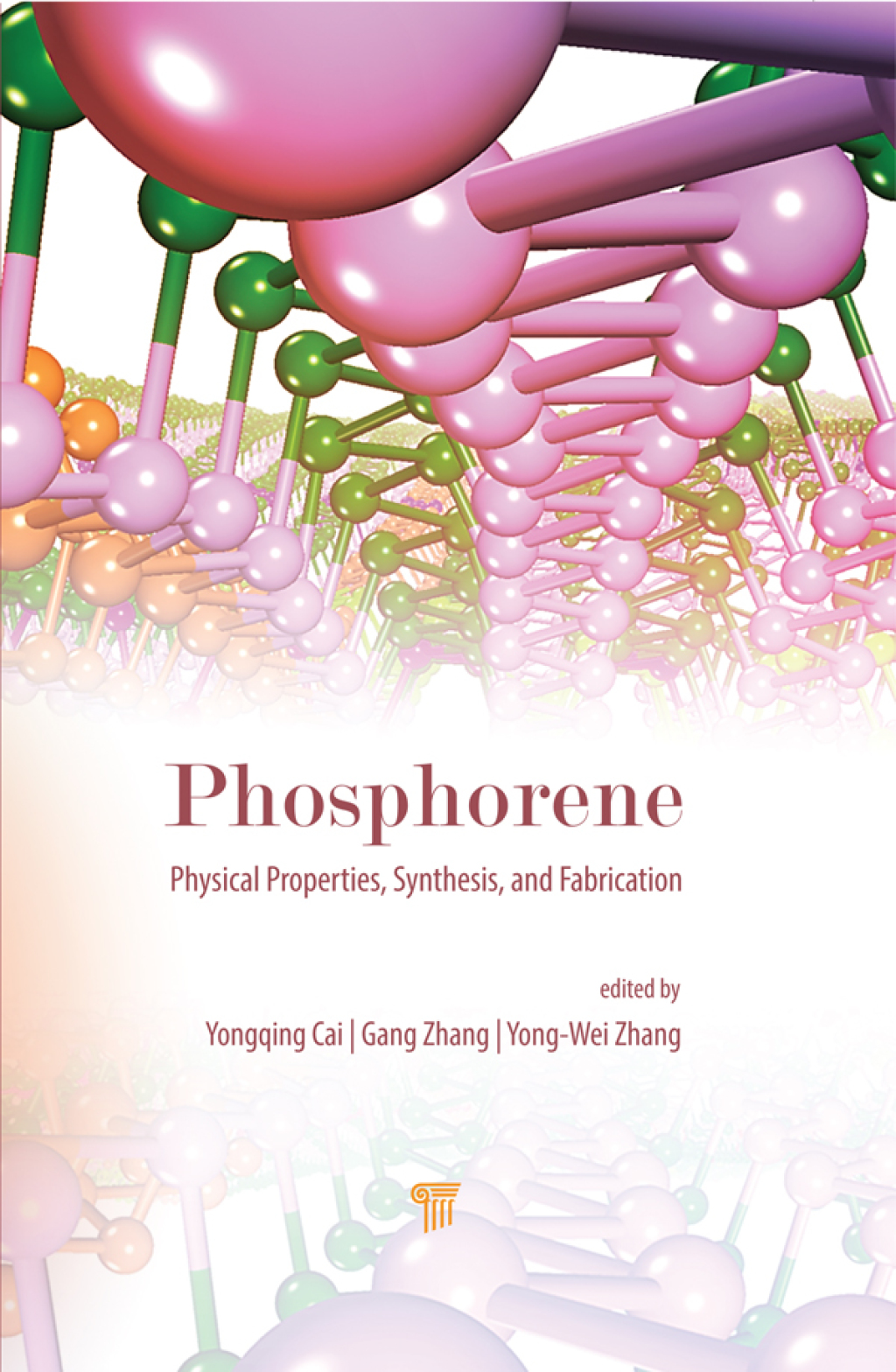 Phosphorene: Physical Properties, Synthesis, and Fabrication 1st Edition