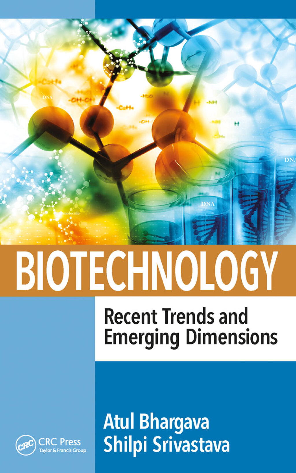 Biotechnology: Recent Trends and Emerging Dimensions 1st Edition