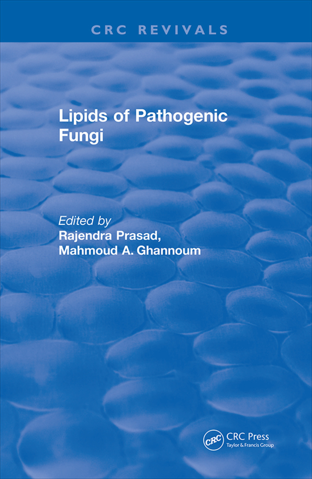 Lipids of Pathogenic Fungi (1996) 1st Edition