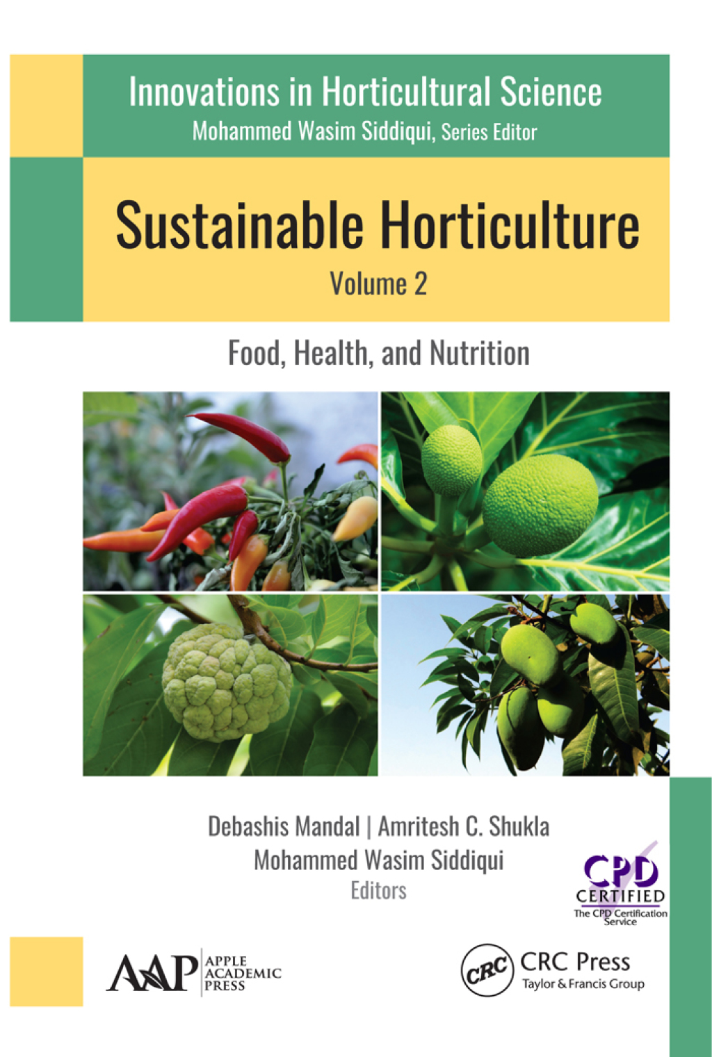 Sustainable Horticulture, Volume 2: Food, Health, and Nutrition 1st Edition