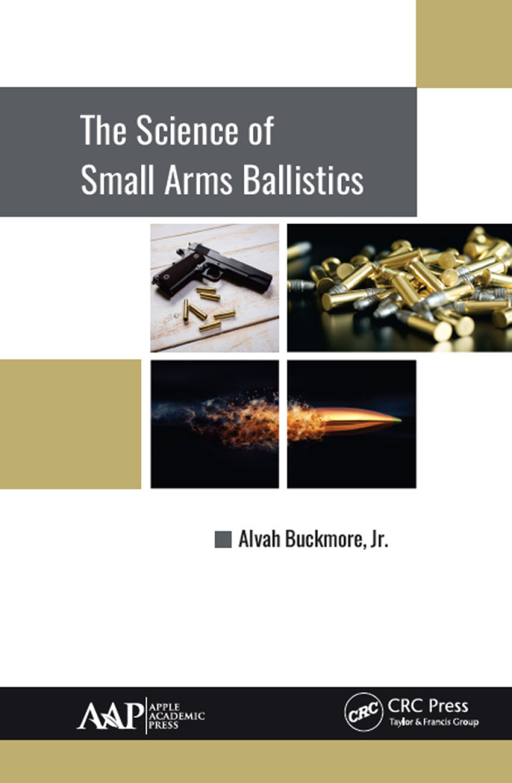 The Science of Small Arms Ballistics 1st Edition