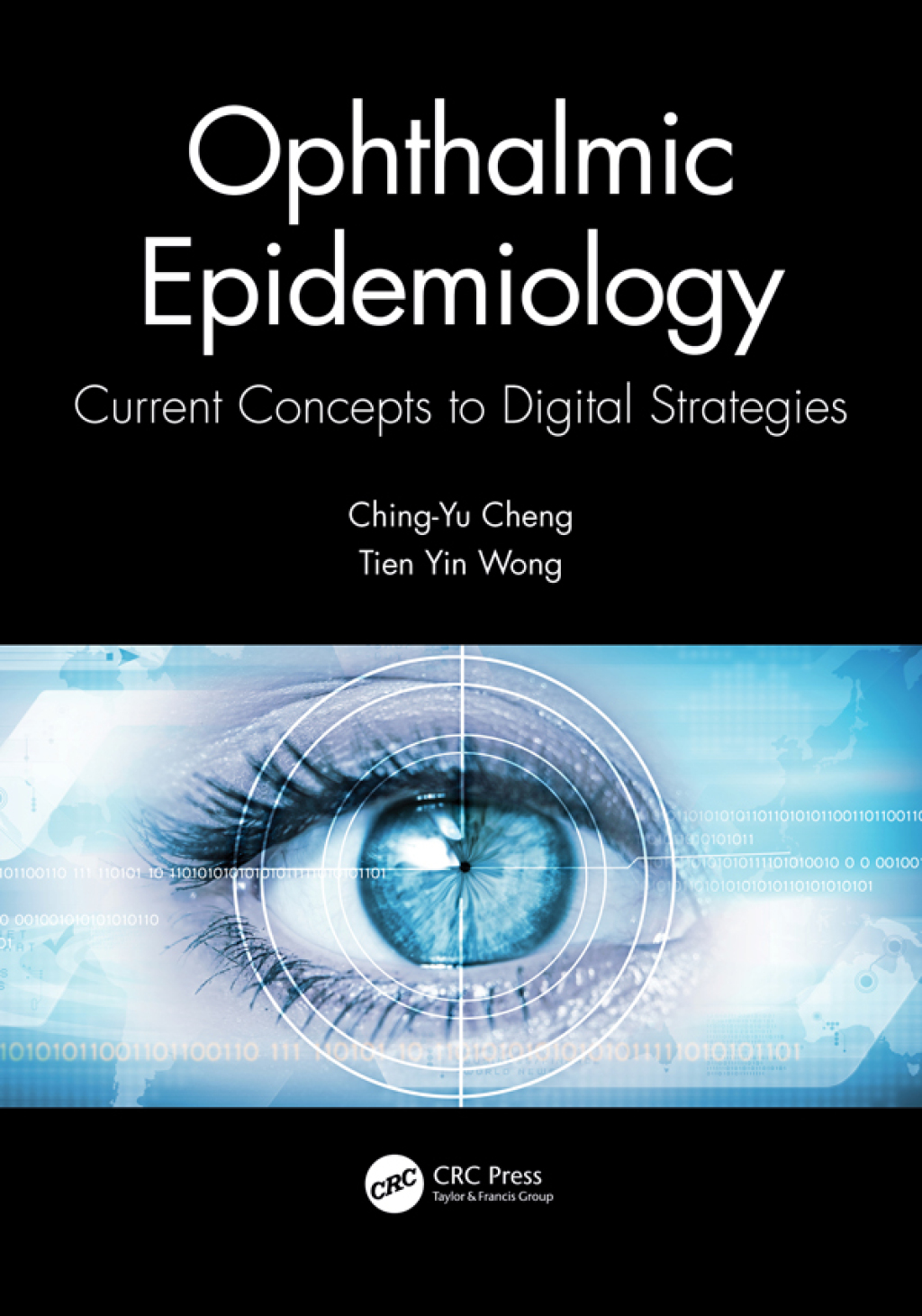 Ophthalmic Epidemiology Current Concepts to Digital Strategies 1st Edition