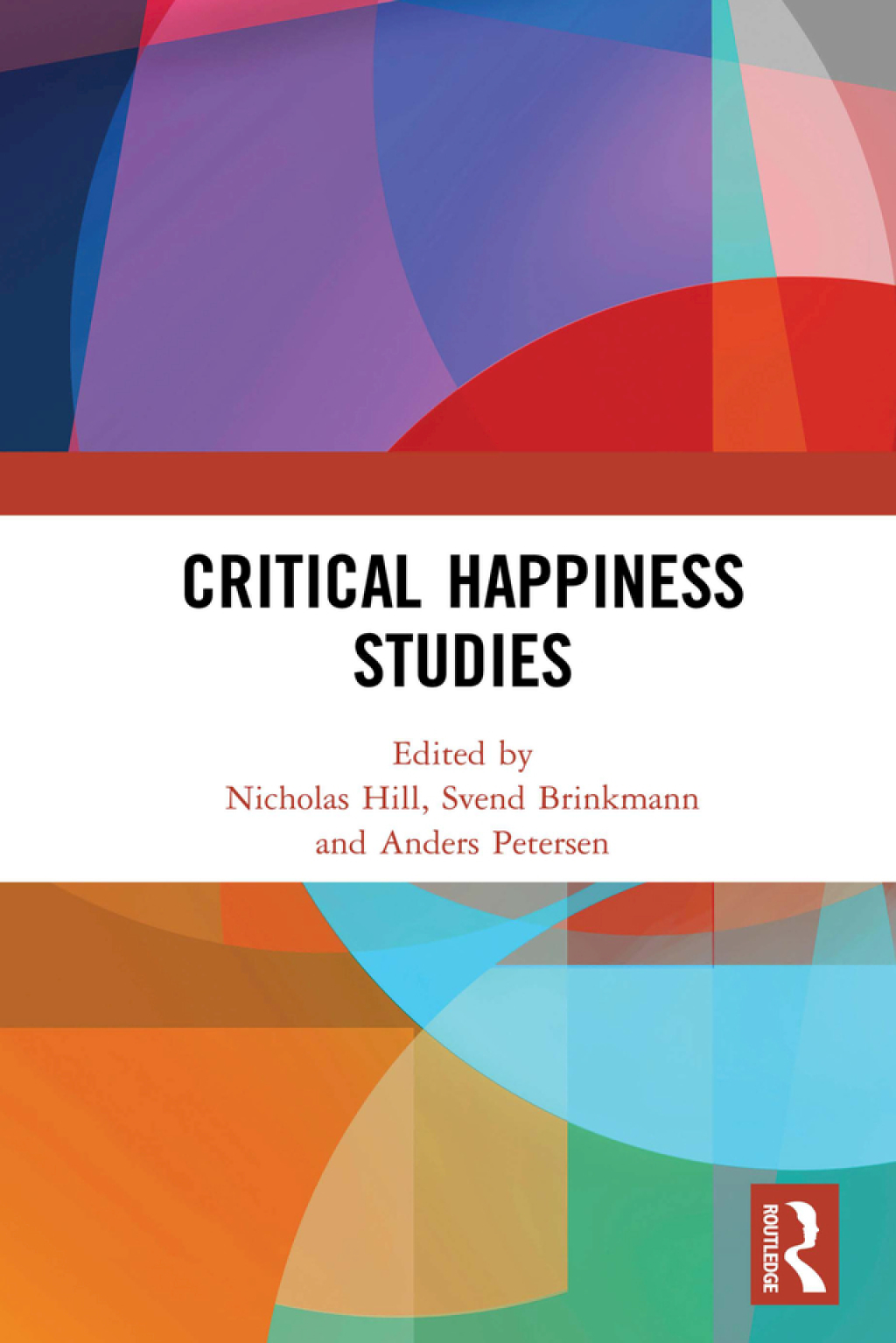 Critical Happiness Studies 1st Edition