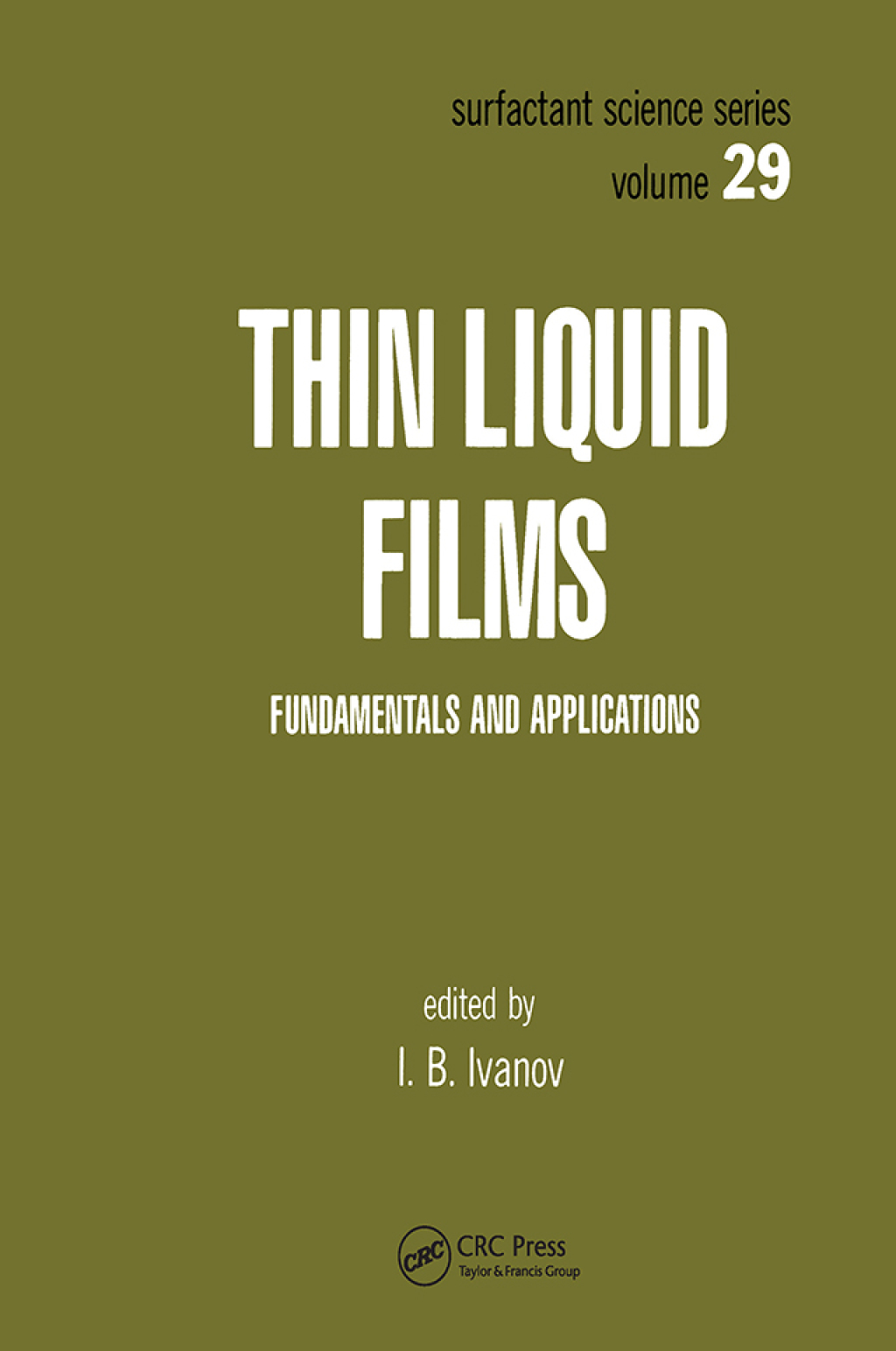 Thin Liquid Films 1st Edition