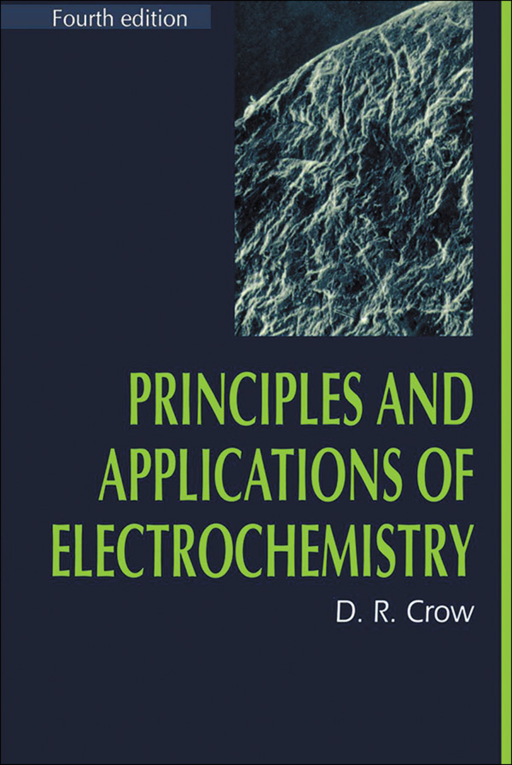 Principles and Applications of Electrochemistry 4th Edition