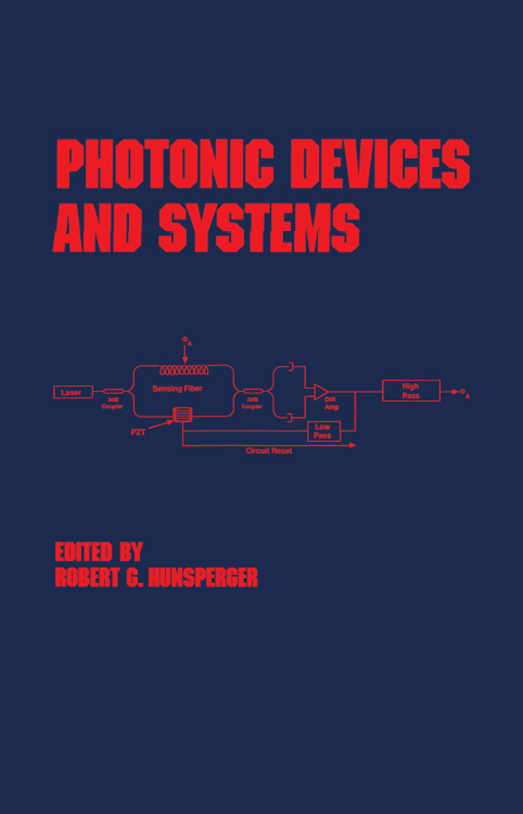 Photonic Devices and Systems 1st Edition