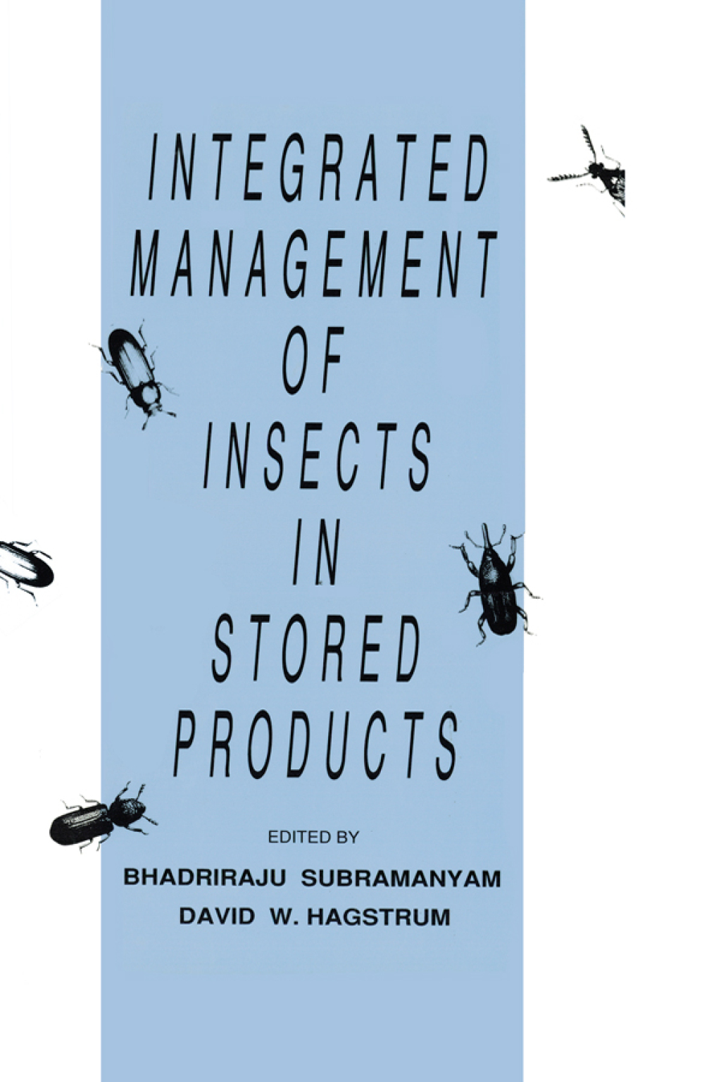 Integrated Management of Insects in Stored Products 1st Edition