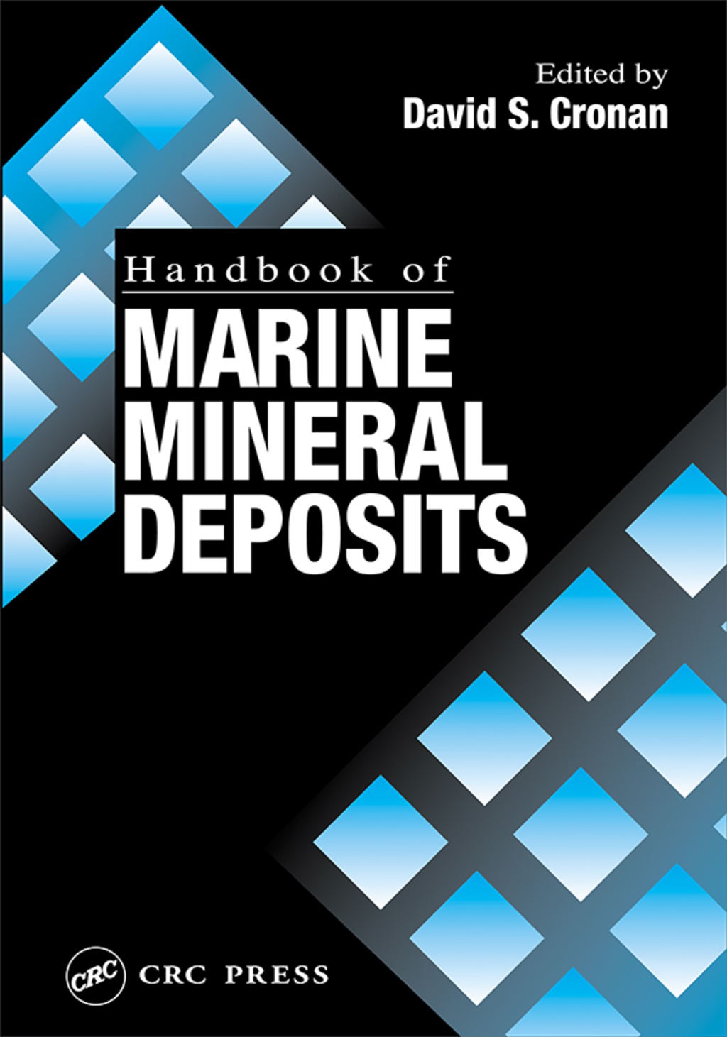 Handbook of Marine Mineral Deposits 1st Edition