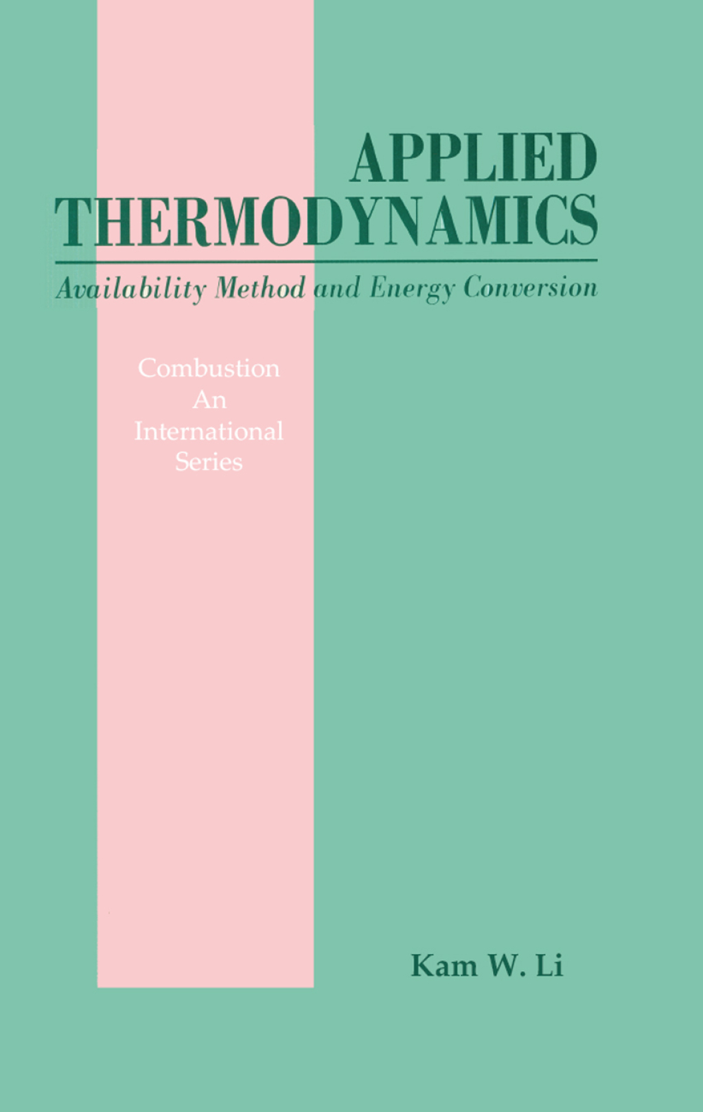 Applied Thermodynamics Availability Method And Energy Conversion 1st Edition