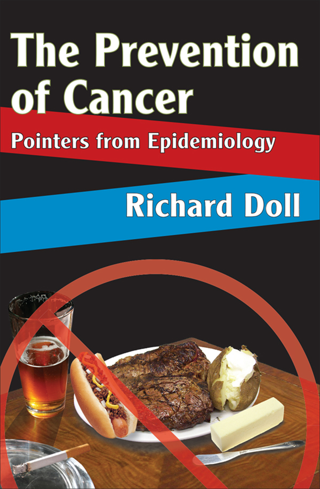 The Prevention of Cancer Pointers from Epidemiology 1st Edition