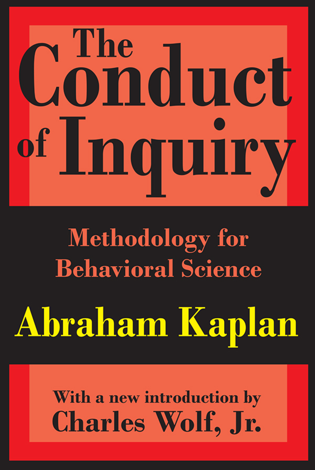 The Conduct of Inquiry Methodology for Behavioural Science 1st Edition