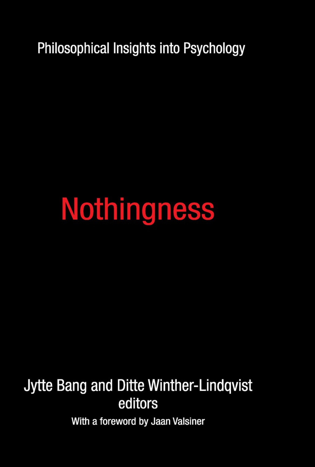 Nothingness Philosophical Insights into Psychology 1st Edition