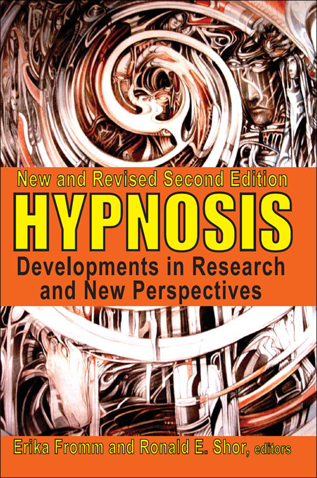Hypnosis Developments in Research and New Perspectives 2nd Edition