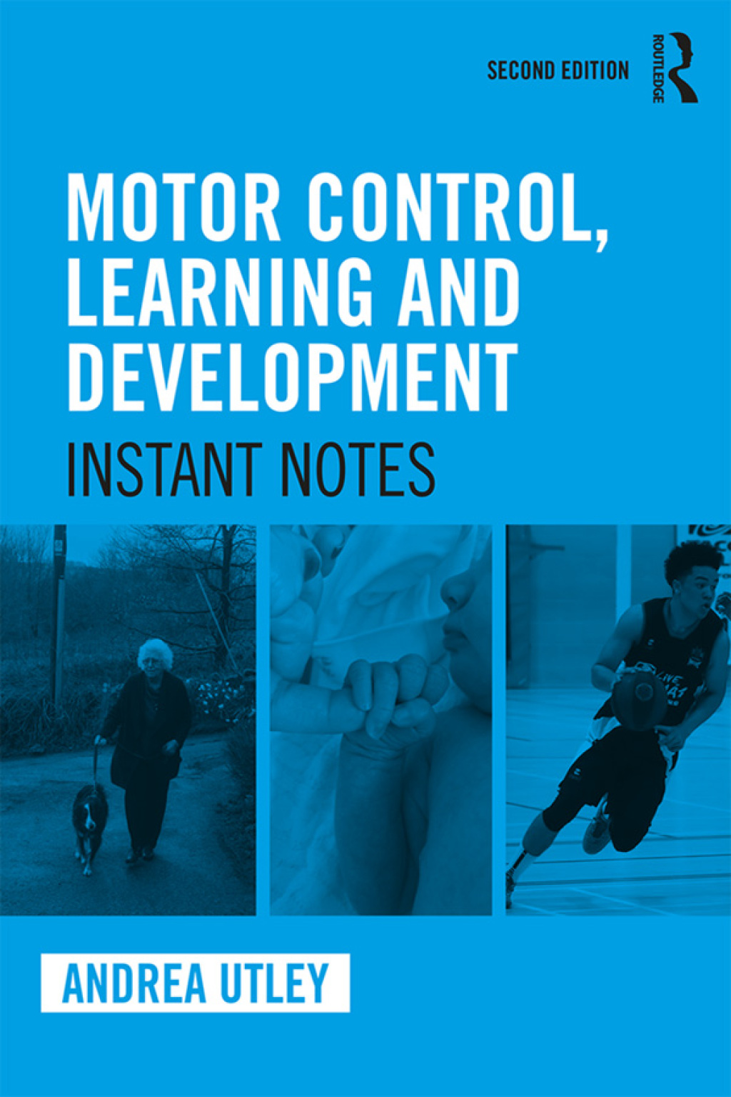 Motor Control, Learning and Development Instant Notes 2nd Edition