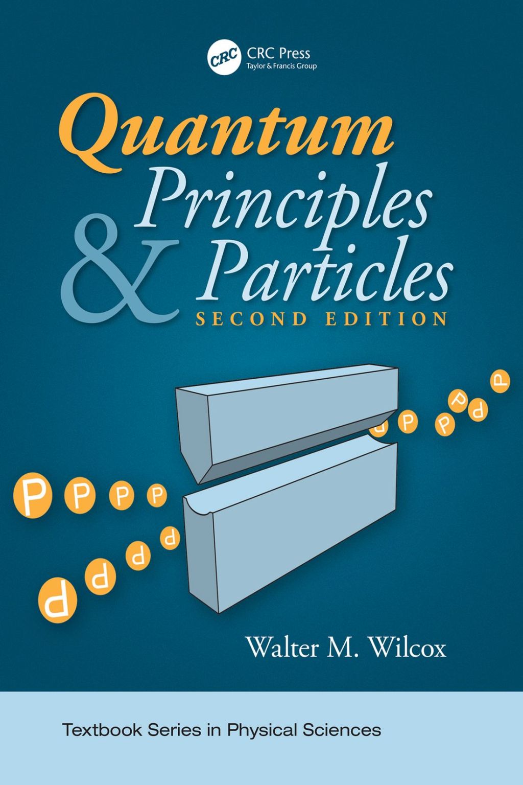 Quantum Principles and Particles, Second Edition 2nd Edition